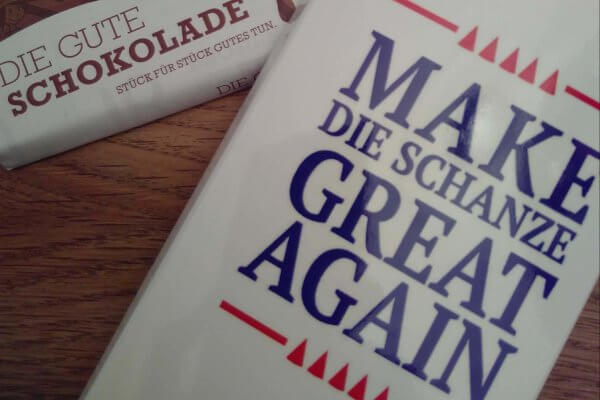 Make Die Schanze geat again