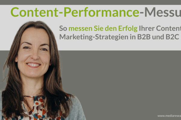 Erfolgsmessung Content Marketing: So steigern Sie Ihre Content-Performance und maximieren Sie die Wirkung Ihrer Inhalte